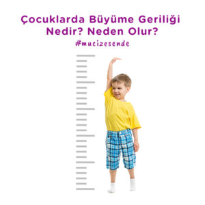 Çocuklarda Büyüme Geriliği Nedir? Neden Olur?